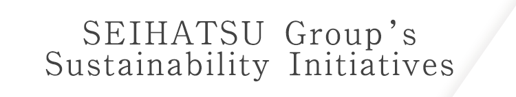 SEIHATSU Group’s Sustainability Initiatives